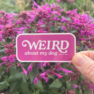Weird About My Dog Sticker