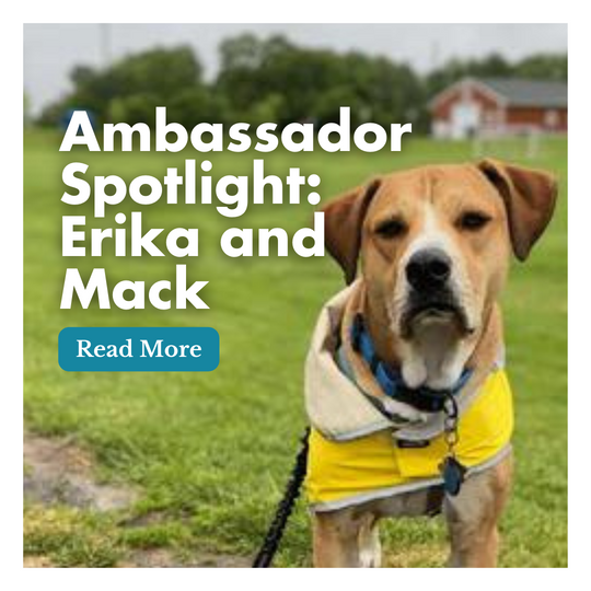 Ambassador Spotlight: Erika and Mack