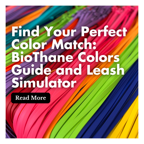 Find Your Perfect Color Match: BioThane Colors Guide and Leash Simulator