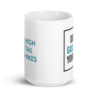 Don't Gaslight Your Dog Ceramic Mug - 11 oz or 15 oz