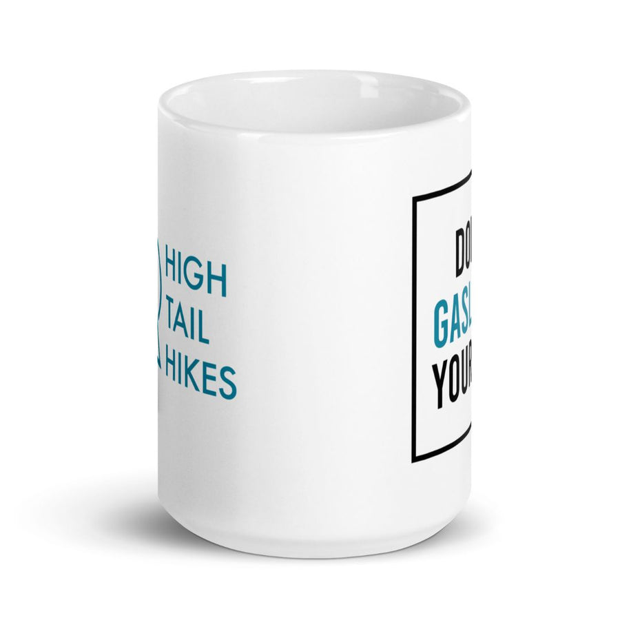 Don't Gaslight Your Dog Ceramic Mug - 11 oz or 15 oz