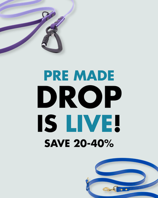 Pre Made Drop is LIVE! Save 20-40%