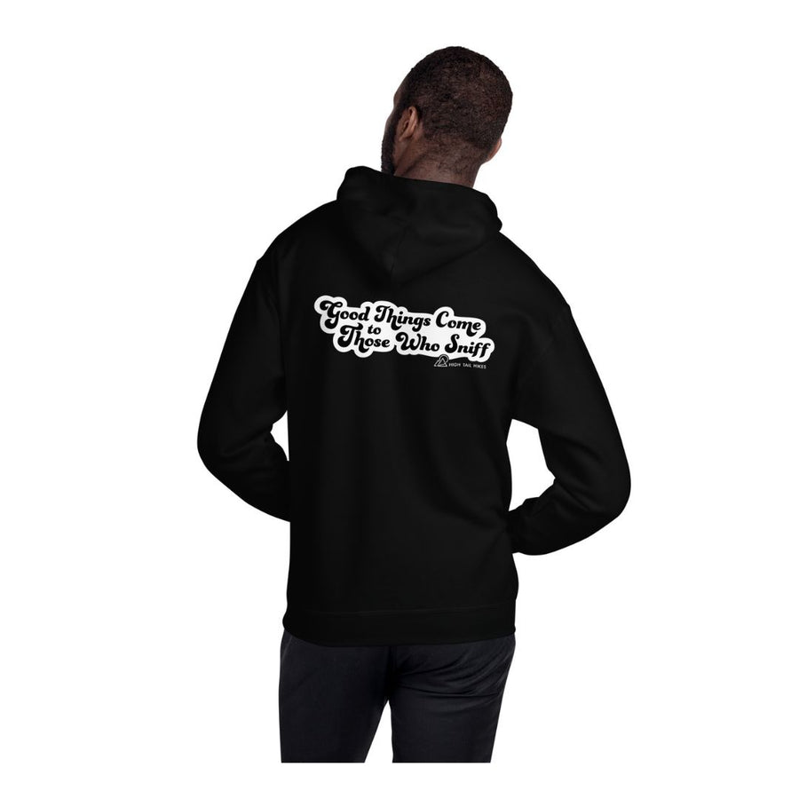 man facing away showing the back of a black hoodie that reads "Good Things Come to Those Who Sniff" in white outline
