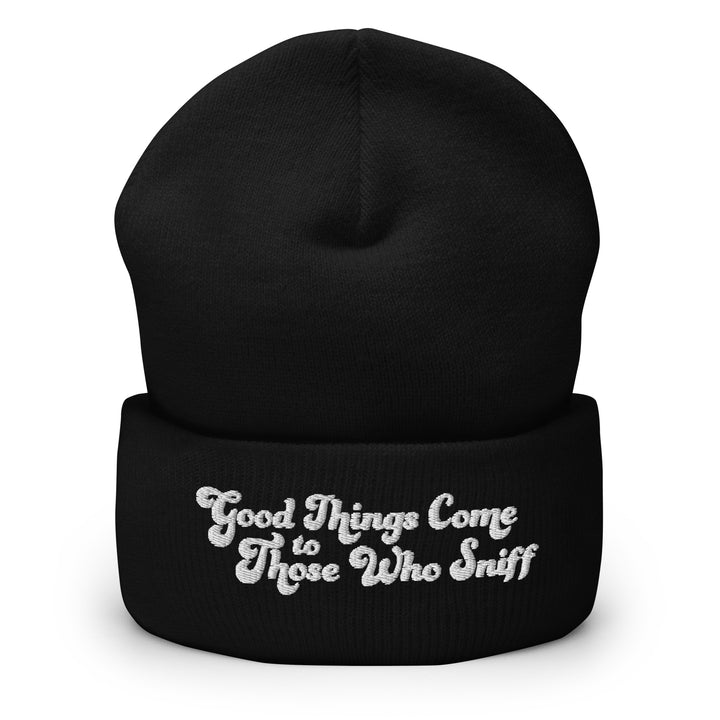 Cuffed Black Beanie with Embroidered Text "Good Things Come to Those Who Sniff"