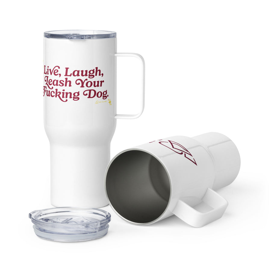 two white travel mugs - one on left is standing red letters read "live, laugh, leash your f dog", the one on the right is laying with the top removed, you can see a red logo 