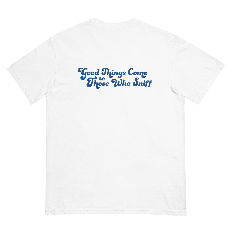 white unisex tee laying to show the back that reads "Good Things Come to Those Who Sniff" in blue letters
