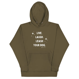 Live Laugh Leash Unisex Hoodie (G rated)
