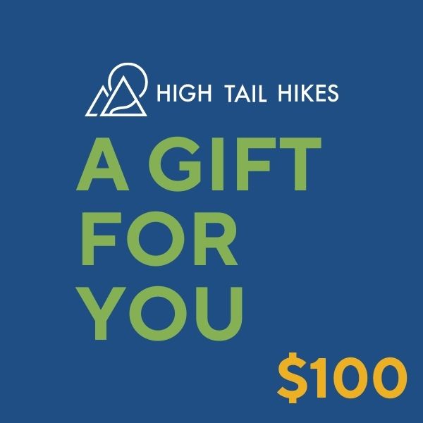 blue square with white high tail hikes logo and words in green saying "A Gift For You" $100